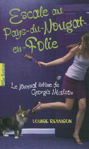 [Confessions of Georgia Nicolson 06] • Escale au Pays-du-Nougat-en-Folie